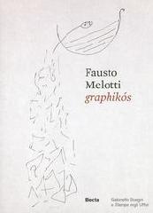 FAUSTO MELOTTI GRAPHIKÓS