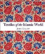 TEXTILES OF THE ISLAMIC WORLD