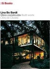 2G LIBROS. LINA BO BARDI. "OBRA CONSTRUIDA"