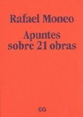 RAFAEL MONEO. "APUNTES SOBRE 21 OBRAS"