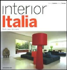 INTERIOR ITALIA "BELLE CASE DA VIVERE"