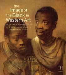 THE IMAGE OF THE BLACK IN WESTERN ART. FROM THE "AGE OF DISCOVERY" TO THE AGE OF ABOLITION Vol.III "PART 1. ARTISTS OF THE RENAISSANCE AND BAROQUE"