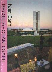 BRASILIA-CHANDIGARH: LIVING WITH MODERNITY