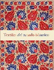 TEXTILES DEL MUNDO ISLAMICO