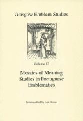 MOSAICS OF MEANING STUDIES IN PORTUGUESE EMBLEMATICS