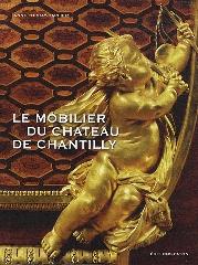 MOBILIER DU CHATEAU DE CHANTILLY