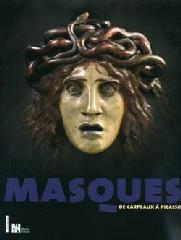 MASQUES DE CARPEAUX A PICASSO