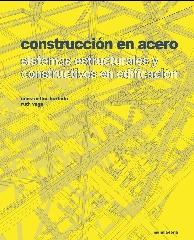 CONSTRUCCIÓN EN ACERO: SISTEMAS ESTRUCTURALES Y CONSTRUCTIVOS EN EDIFICACIÓN