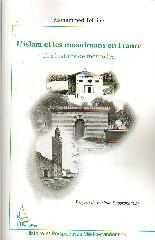 L'ISLAM ET LES MUSULMANS EN FRANCE - UNE HISTOIRE DE MOSQUÉES