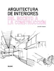 ARQUITECTURA DE INTERIORES. DEL BOCETO A LA CONSTRUCCIÓN