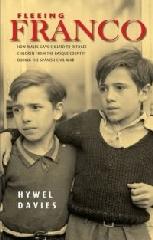 FEELING FRANCO "HOW WALES GAVE SHELTER TO REFUGEE CHILDREN FROM THE BASQUE COUNT"