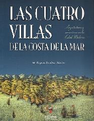 LAS CUATRO VILLAS DE LA COSTA DE LA MAR ARQUITECTURA Y URBANISMO EN LA EDAD MODERNA