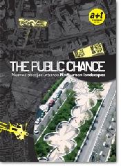 THE PUBLIC CHANCE Nuevos paisajes urbanos