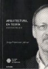 ARQUITECTURA, EN TEORÍA. "ESCRITOS 1986-2010"