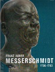 FRANZ XAVER MESSERSCHMIDT 1736-1783