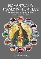 PIGMENTS AND POWER IN THE ANDES