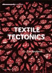 TEXTILE TECTONICS. RESEARCH AND DESIGN