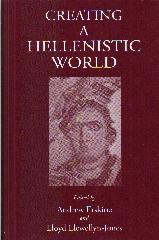 CREATING A HELLENISTIC WORLD