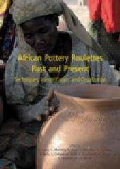 AFRICAN POTTERY ROULETTES PAST AND PRESENT "TECHNIQUES, IDENTIFICATION AND DISTRIBUTION"