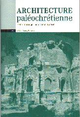 ARCHITECTURE PALÉOCHRÉTIENNE