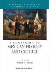 A COMPANION TO MEXICAN HISTORY AND CULTURE