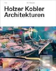 HOLZER KOBLER ARCHITEKTUREN: MISE EN SCENE