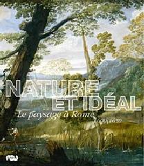 NATURE ET IDÉAL "PAYSAGE À ROME 1600-1650"