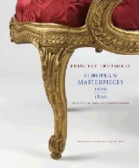 PRINCELY TREASURES "EUROPEAN MASTERPIECES 1600-1800"