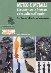 METEO E METALLI. CONSERVAZIONE E RESTAURO DELLE SCULTURE ALL'APERTO. DAL PERSEO ALL'ARTE CONTEMPORANEA.