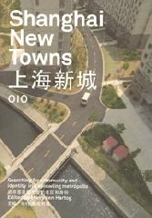 SHANGHAI NEW TOWNS - SEARCHING FOR COMMUNITY AND IDENTITY