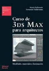 CURSO DE 3DS MAX PARA ARQUITECTOS: MODELADO, MATERIALES E ILUMINACIÓN