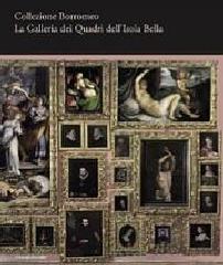 COLLEZIONE BORROMEO. LA GALLERIA DEI QUADRI DELL'ISOLA BELLA.