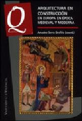 ARQUITECTURA EN CONSTRUCCIÓN EN EUROPA EN ÉPOCA MEDIEVAL Y MODERNA