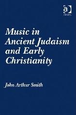MUSIC IN ANCIENT JUDAISM AND EARLY CHRISTIANITY