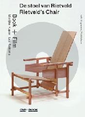 RIETVELD S CHAIR. DO STOEL VAN RIETVELD (+DVD)