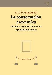 LA CONSERVACIÓN PREVENTIVA DURANTE LA EXPOSICIÓN DE DIBUJOS Y PINTURAS SOBRE LIENZO