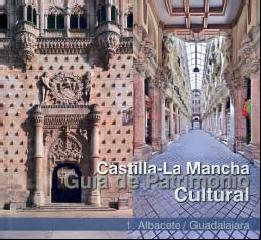 CASTILLA-LA MANCHA GUÍA DE PATRIMONIO CULTURAL. "1. ALBACETE/GUADALAJARA; 2. CIUDAD REAL CUENCA;3 TOLEDO"