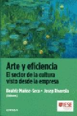 ARTE Y EFICIENCIA: EL SECTOR DE LA CULTURA VISTO DESDE LA EMPRESA