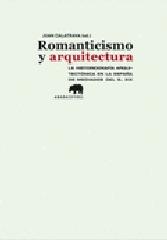 ROMANTICISMO Y ARQUITECTURA "LA HISTORIOGRAFIA ARQUITECTONICA EN LA ESPAÑA DE MEDIADOS DEL S."