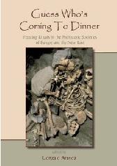 GUESS WHO'S COMING TO DINNER "FEASTING RITUALS IN THE PREHISTORIC SOCIETIES OF EUROPE AND THE"