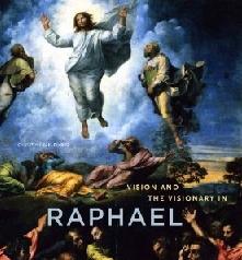VISION AND VISIONARY IN RAPHAEL