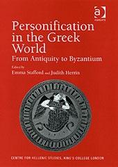 PERSONIFICATION IN THE GREEK WORLD "FROM ANTIQUITY TO BYZANTIUM"