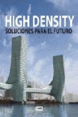HIGH DENSITY: SOLUCIONES PARA EL FUTURO