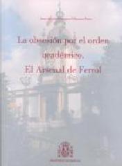 OBSESIÓN POR EL ORDEN ACADÉMICO. EL ARSENAL DE SAN FERNNADO, LA