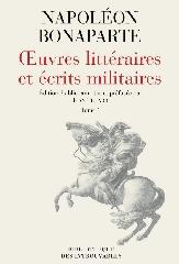 OEUVRES LITTÉRAIRES ET ÉCRITS MILITAIRES DE NAPOLÉON BONAPARTE Vol.1-3