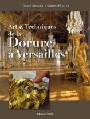 ART ET TECHNIQUES DE LA DORURE À VERSAILLES