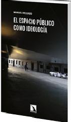 EL ESPACIO PÚBLICO COMO IDEOLOGÍA