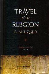 TRAVEL AND RELIGION IN ANTIQUITY