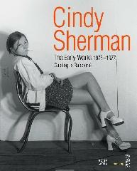 CINDY SHERMAN "THE EARLY WORKS, 1975-1977. CATALOGUE RAISONNÉ"