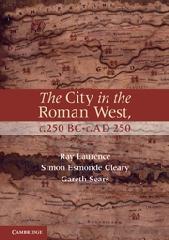 THE CITY IN THE ROMAN WEST C. 250 BC   C. AD 250